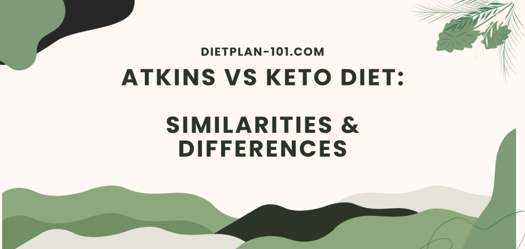 Atkins vs Keto Diet