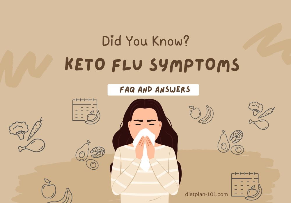 Keto Flu Symptoms Comprehensive Guide FAQ and Answers Dietplan101
