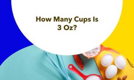 How Many Cups is 3 oz Made Easy: Ounces to Cups Conversion