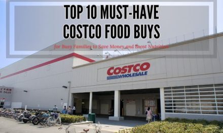 Top 10 Must-Have Costco Food Buys for Busy Families to Save Money and Boost Nutrition